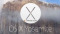   OS X Yosemite:         